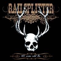 Railsplitter : 860 Some Odd Lbs